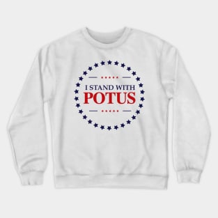 i stand with potus Crewneck Sweatshirt